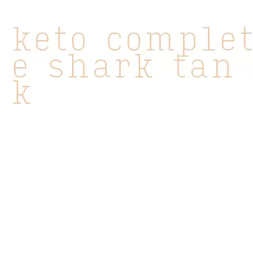 keto complete shark tank