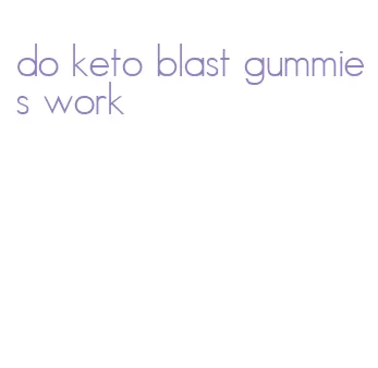 do keto blast gummies work