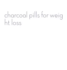 charcoal pills for weight loss