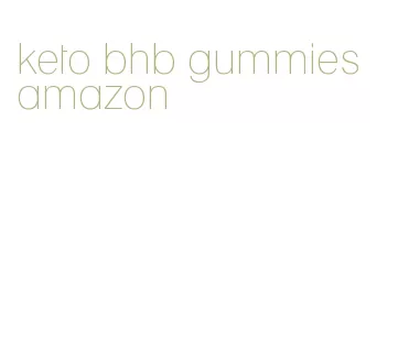 keto bhb gummies amazon