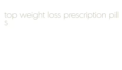 top weight loss prescription pills