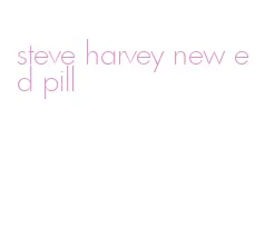 steve harvey new ed pill