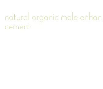 natural organic male enhancement