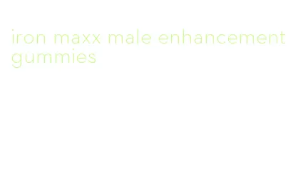 iron maxx male enhancement gummies