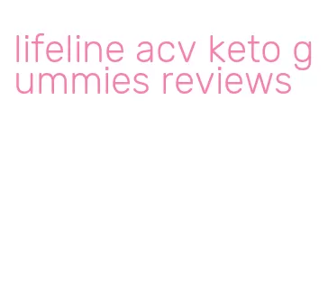 lifeline acv keto gummies reviews