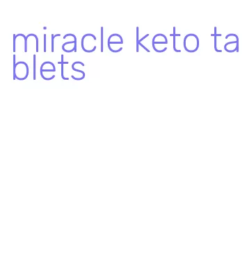 miracle keto tablets