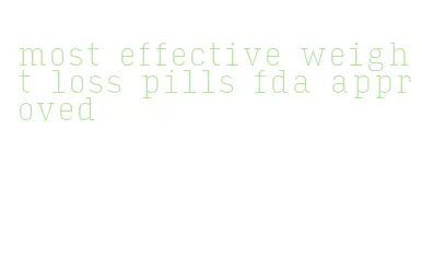 most effective weight loss pills fda approved