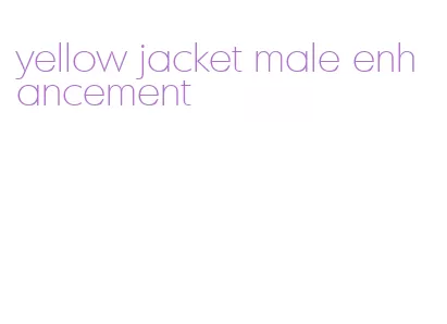 yellow jacket male enhancement