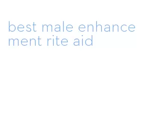 best male enhancement rite aid