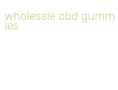 wholesale cbd gummies