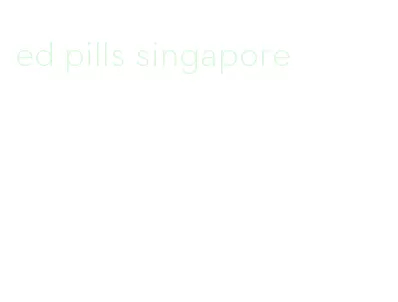 ed pills singapore