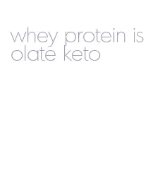 whey protein isolate keto