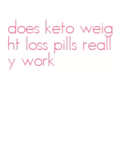 does keto weight loss pills really work