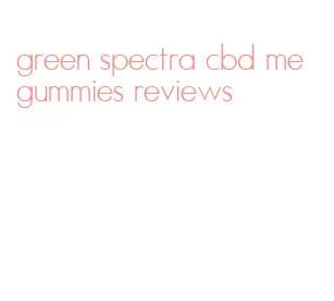 green spectra cbd me gummies reviews