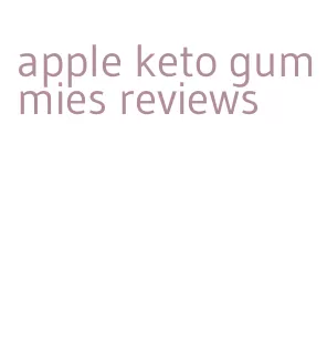 apple keto gummies reviews