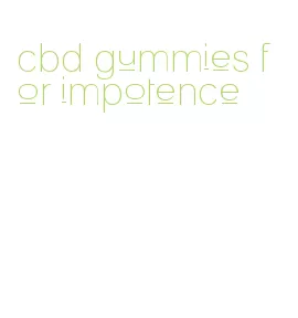 cbd gummies for impotence