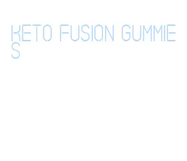 keto fusion gummies