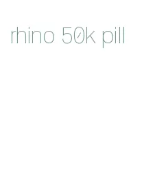 rhino 50k pill