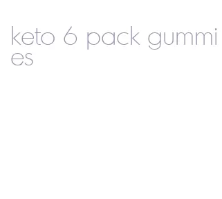 keto 6 pack gummies