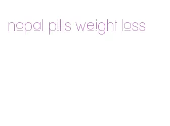 nopal pills weight loss