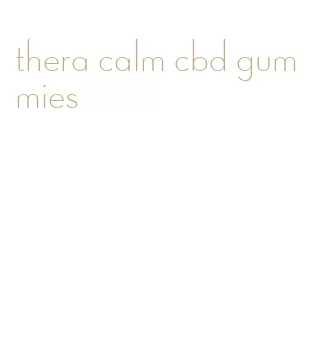 thera calm cbd gummies