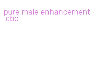 pure male enhancement cbd