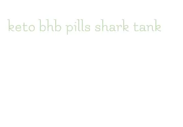 keto bhb pills shark tank