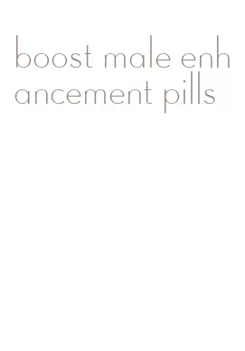 boost male enhancement pills