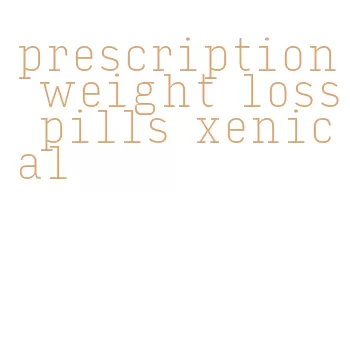 prescription weight loss pills xenical