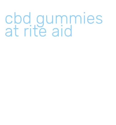 cbd gummies at rite aid