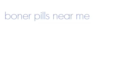 boner pills near me