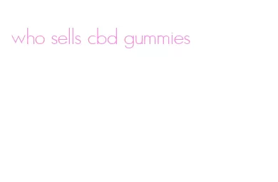 who sells cbd gummies