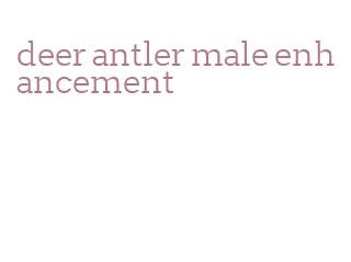 deer antler male enhancement