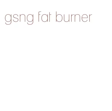 gsng fat burner