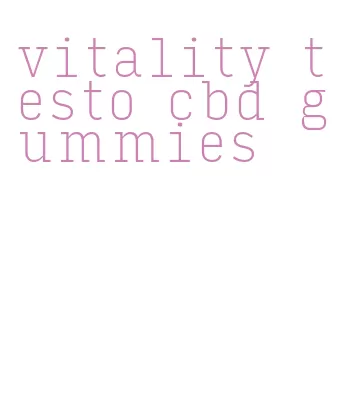 vitality testo cbd gummies