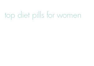 top diet pills for women