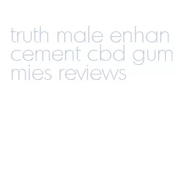 truth male enhancement cbd gummies reviews