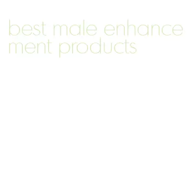 best male enhancement products