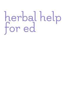 herbal help for ed