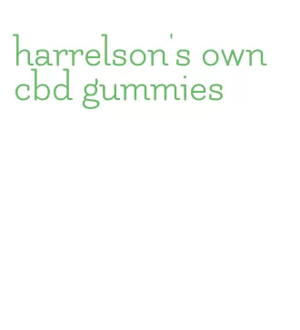 harrelson's own cbd gummies