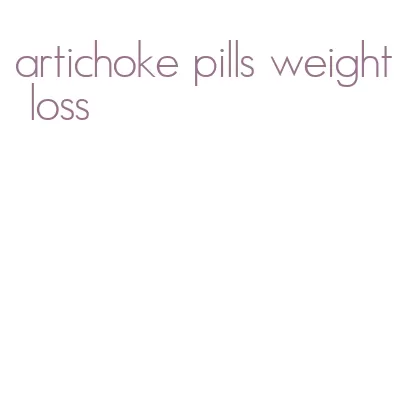 artichoke pills weight loss