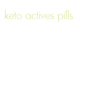 keto actives pills