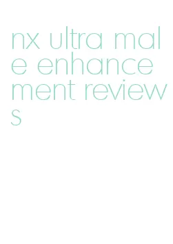 nx ultra male enhancement reviews