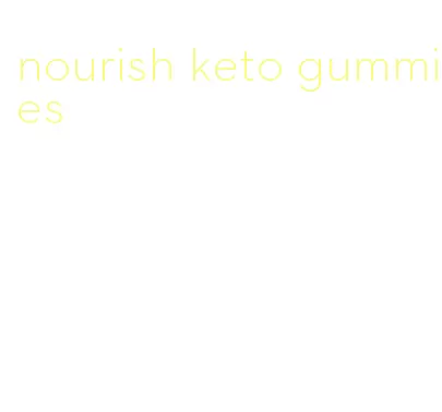 nourish keto gummies