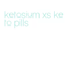 ketosium xs keto pills