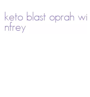 keto blast oprah winfrey