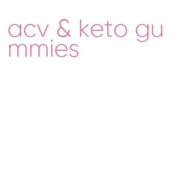 acv & keto gummies