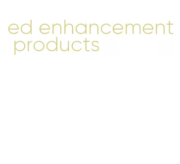 ed enhancement products