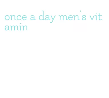 once a day men's vitamin