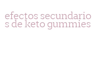 efectos secundarios de keto gummies